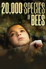 20,000 Species of Bees movie poster
