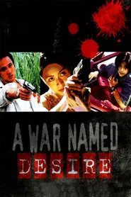 A War Named Desire movie poster