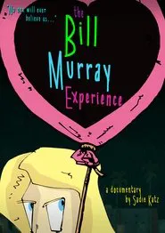 The Bill Murray Experience movie poster