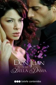 Don Juan y su bella dama tv show poster
