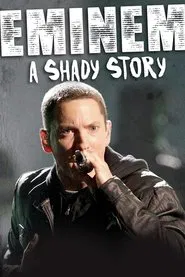 Eminem: A Shady Story movie poster