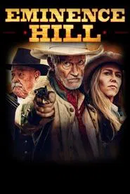 Eminence Hill movie poster