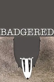 Badgered movie poster