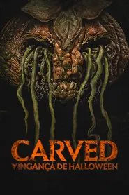Poster do filme Carved: Vingança de Halloween