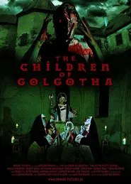 The Children of Golgotha movie poster