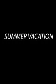Poster do filme Summer Vacation
