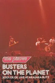 The Pillows: Busters on the Planet movie poster