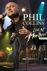 Phil Collins: Live at Montreux 2004 movie poster