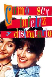 How to Be Miserable and Enjoy It movie poster