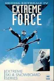 Skiing Extreme IV : Extreme Force movie poster