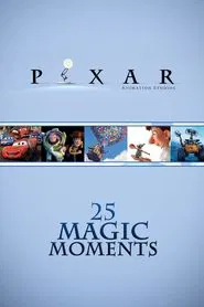 Pixar 25 Magic Moments movie poster