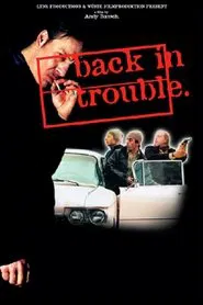 Back in Trouble movie poster