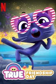 True: Friendship Day movie poster