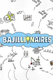 Bajillionaires tv show poster
