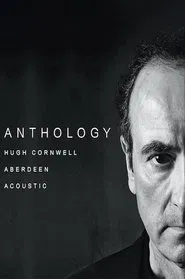 Poster do filme Hugh Cornwell: Anthology - Aberdeen Acoustic