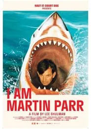 I Am Martin Parr movie poster