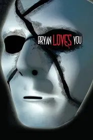 Poster do filme Bryan Loves You