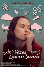 Poster do filme Às Vezes Quero Sumir