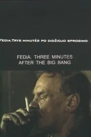 Fedia. Three Minutes After the Big Bang movie poster