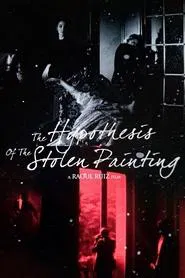 Poster do filme The Hypothesis of the Stolen Painting
