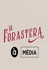 La forastera tv show poster