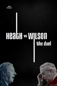 Heath vs Wilson: The 10-Year Duel movie poster