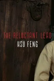 Poster do filme The Reluctant Lead — Hsu Feng on A Touch of Zen