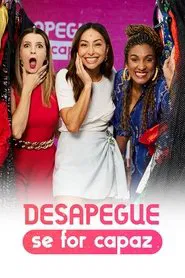 Desapegue Se For Capaz tv show poster