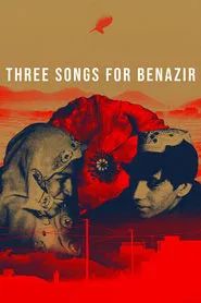 Three Songs for Benazir movie poster