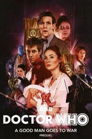 Doctor Who: A Good Man Goes To War Prequel movie poster