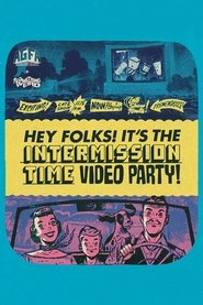 Poster do filme Hey Folks! It's the Intermission Time Mixtape!