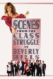 Scenes from the Class Struggle in Beverly Hills movie poster