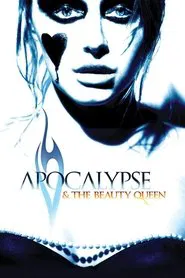 Apocalypse and the Beauty Queen movie poster