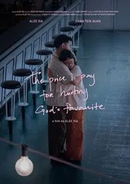 Poster do filme The Price I Pay For Hurting God's Favourite