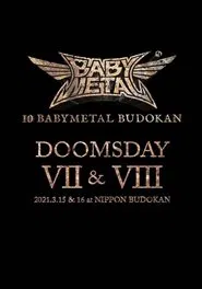 10 BABYMETAL BUDOKAN - DOOMSDAY VII & VIII movie poster