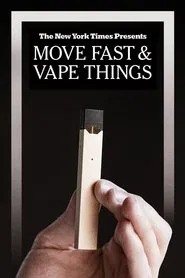Move Fast & Vape Things movie poster