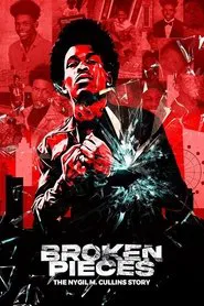 Poster do filme Broken Pieces: The Nygil M. Cullins Story