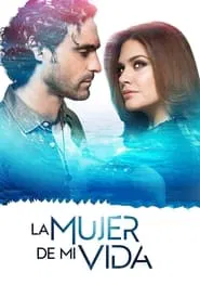 La mujer de mi vida tv show poster