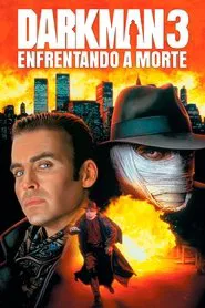 Poster do filme Darkman 3: Enfrentando a Morte