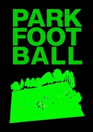 Park Football movie poster