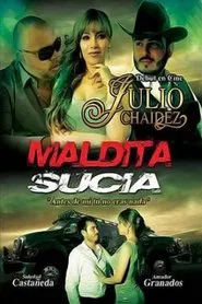 Maldita sucia movie poster