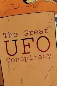 The Great UFO Conspiracy movie poster