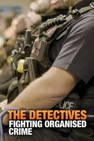 Poster da série The Detectives: Fighting Organised Crime