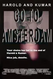 Harold & Kumar Go to Amsterdam movie poster