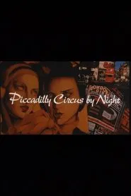 Piccadilly Circus by Night movie poster