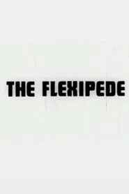 The Flexipede movie poster