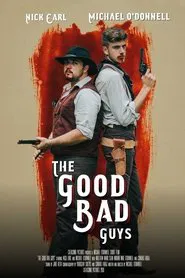 The Good Bad Guys movie poster