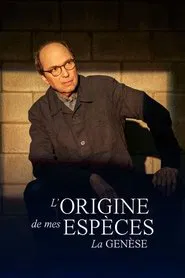 L’origine de mes espèces, la genèse movie poster