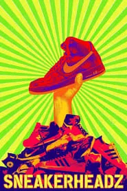 Sneakerheadz movie poster