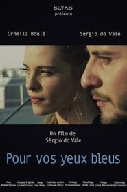 Pour vos yeux bleus movie poster